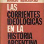 'Las Corrientes Ideológicas en la Historia Argentina', libro de Marcos Merchensky